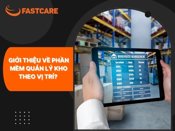 Phần mềm quản lý kho theo vị trí
