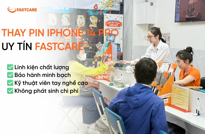fastcare-dich-vu-thay-pin-iphone-14-pro-gia-re.webp