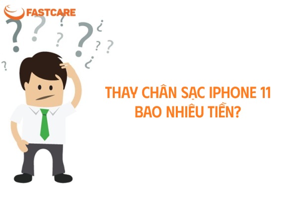 Thay chân sạc iPhone 11 giá bao nhiêu?
