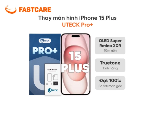 Bảng giá thay màn hình iPhone 15 Plus loại UTECK Pro+