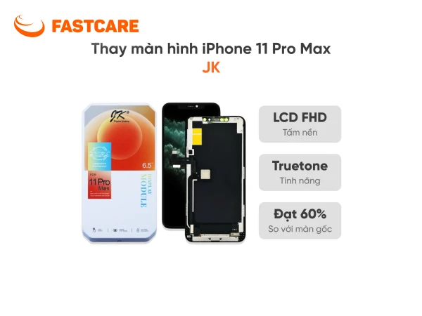 Màn hình iPhone 11 Pro Max JK tại FASTCARE
