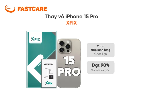Thay vỏ iPhone 15 Pro 4G loại XFIX